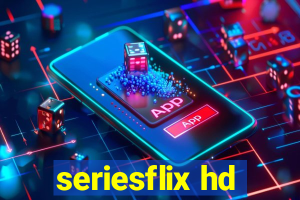 seriesflix hd